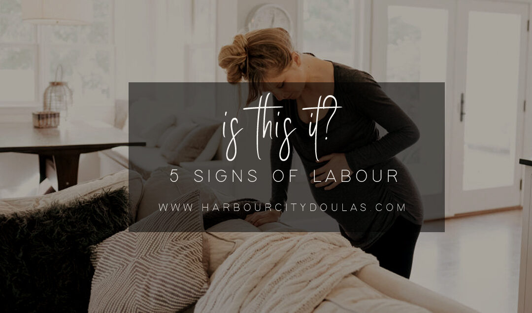 Is This It? 5 Signs of Labour