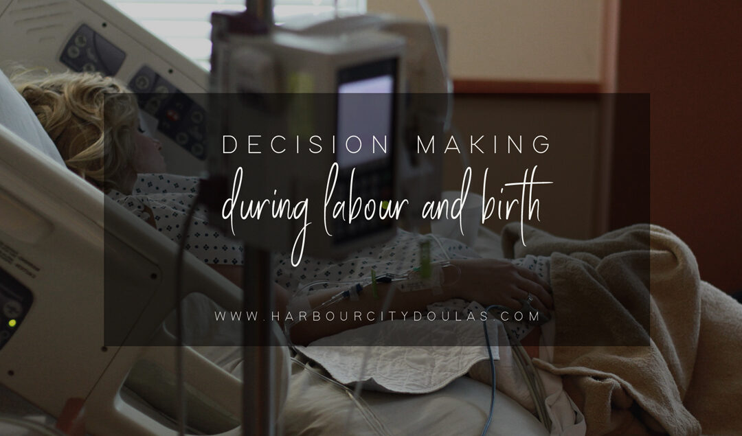 Making Decisions During Labour